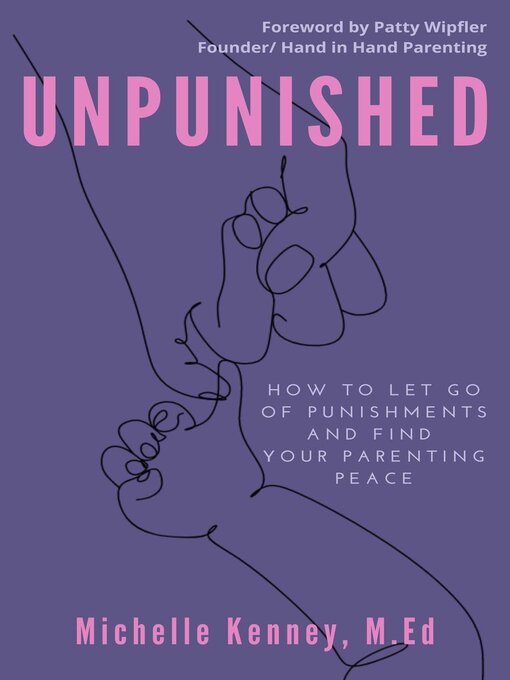 Title details for Unpunished by Michelle Kenney M.Ed. - Available